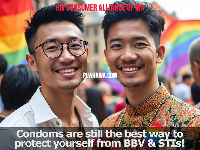 Condoms are still the best way to protect yourself from HIV and BBV infections!